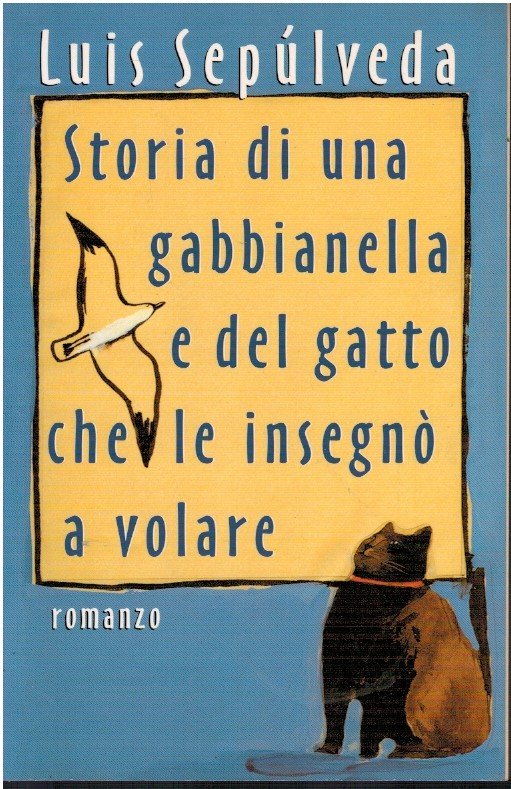 Storia di una gabbianella e del gatto che le insegnò …