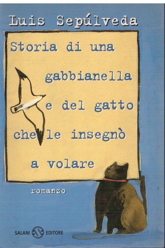 Storia di una gabbianella e del gatto che le insegnò …