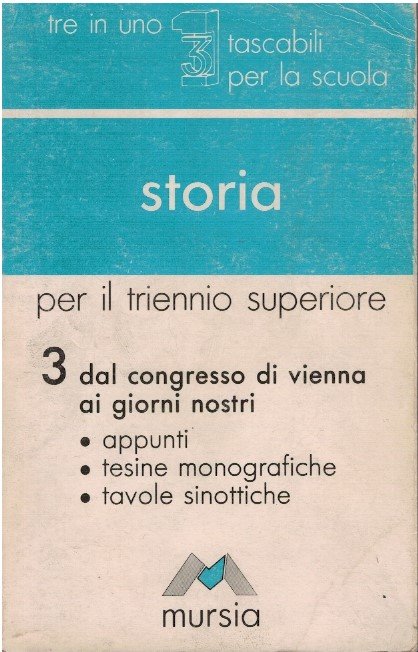 Storia per il triennio superiore. Dal congresso di Vienna ai …