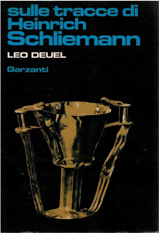 Sulle tracce di Heinrich Schliemann