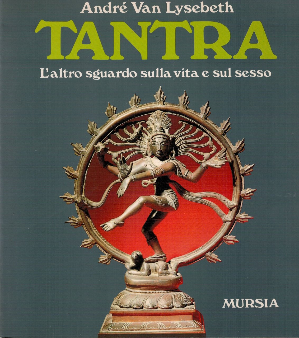 Tantra L'altro sguardo sulla vita e sul sesso