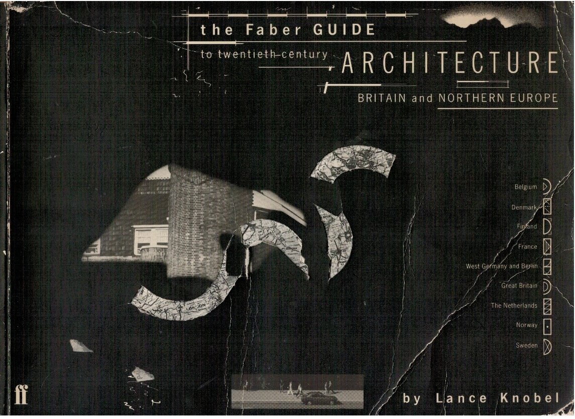 The faber guide to twentieth-century architecture britain and northern Europe