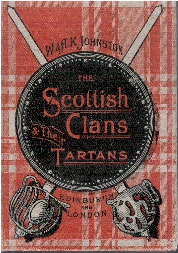 The scottish clans & their tartans