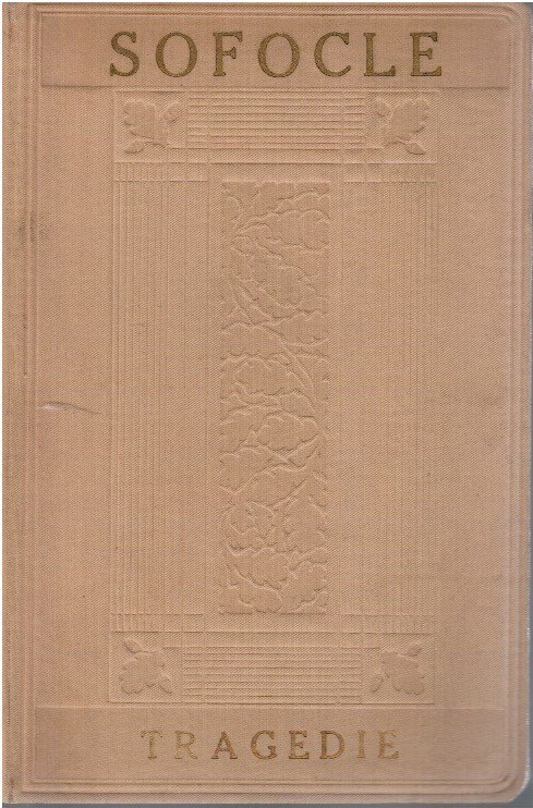 Tragedie. Traduzione di Felice Bellotti, con uno studio di Herbert …