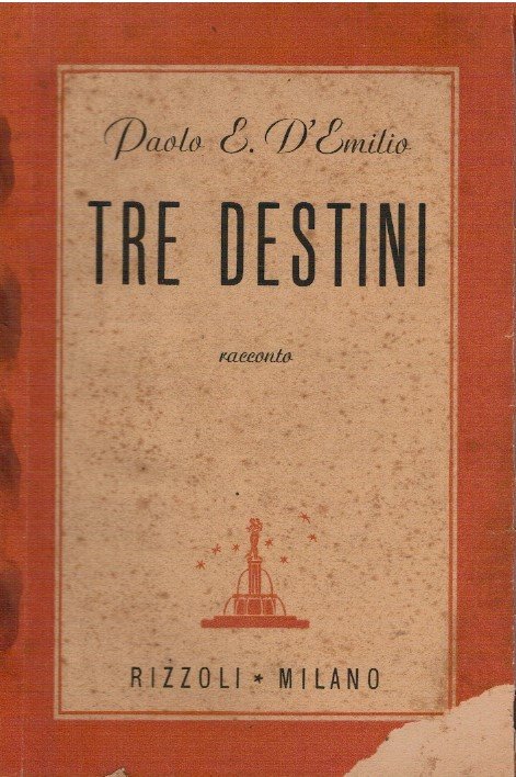 Tre destini