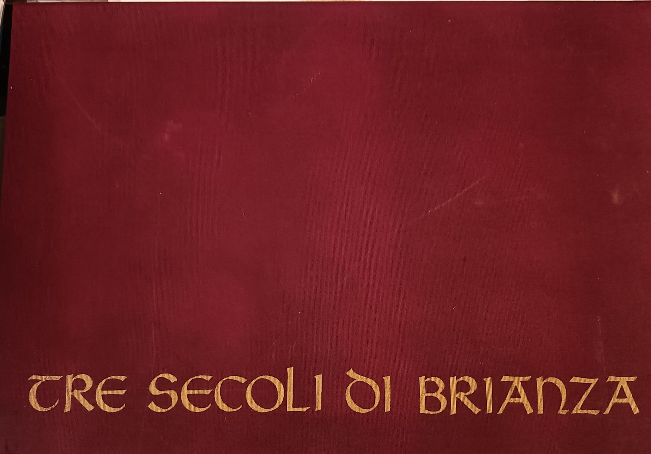 Tre secoli di Brianza