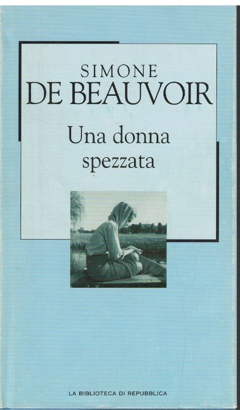 Una donna spezzata