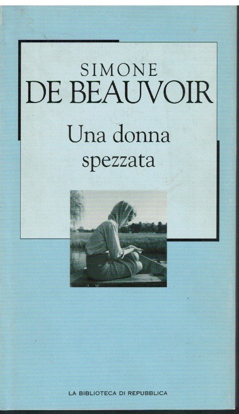 Una donna spezzata