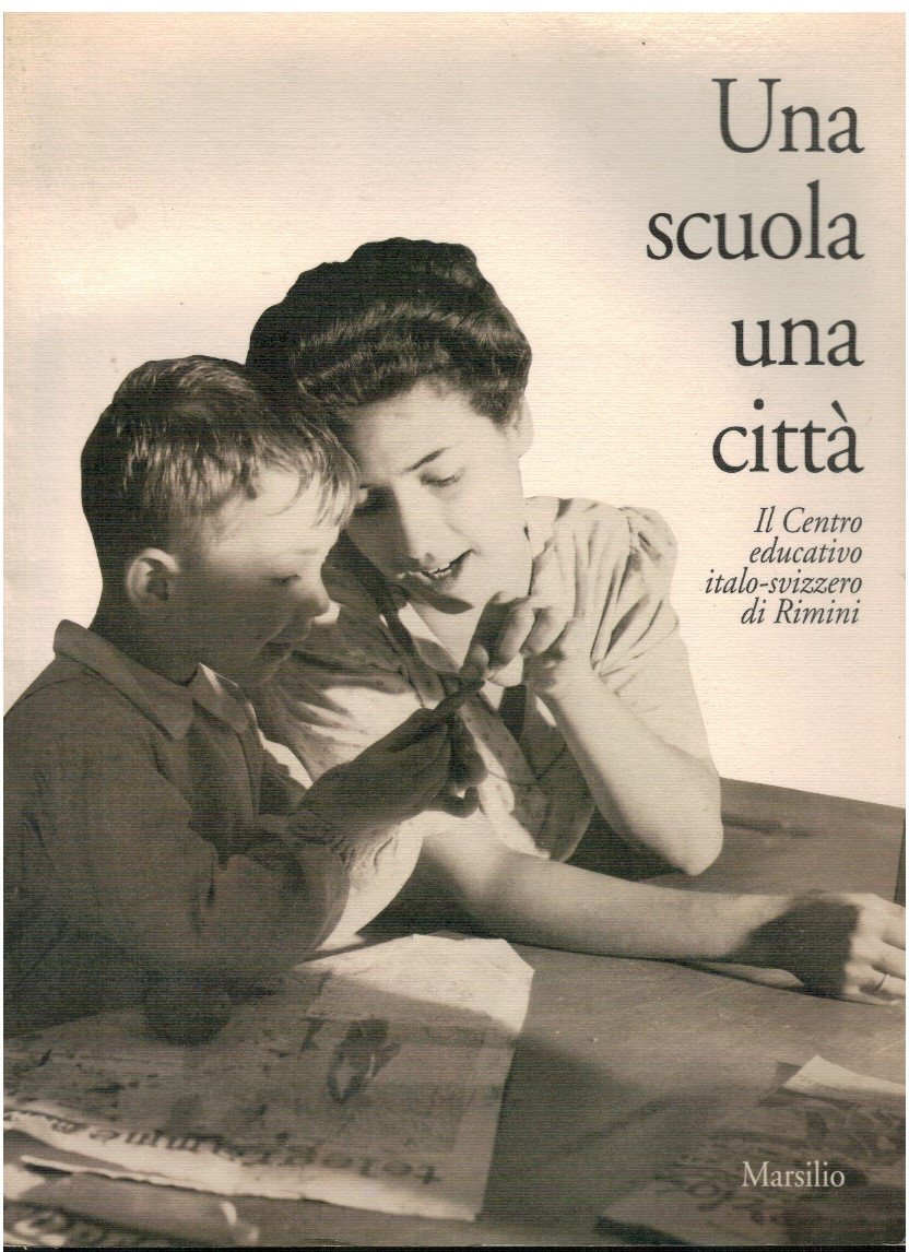 Una scuola una città Il centro educativo italo-svizzero di Rimini