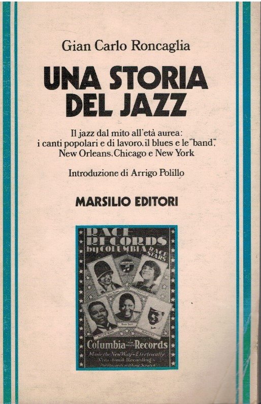 Una storia del Jazz. Il jazz dal mito al'età aurea