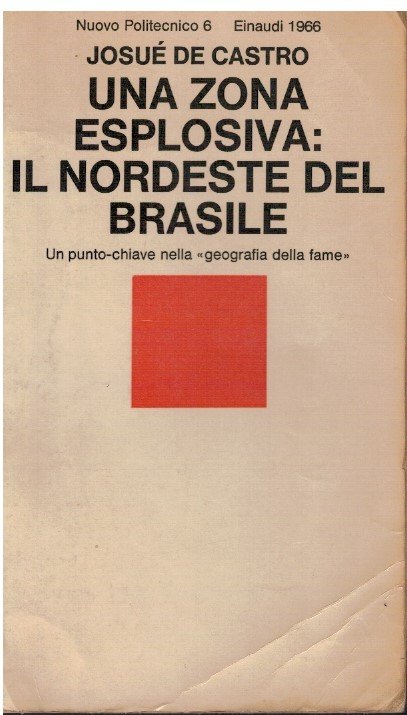 Una zona esplosiva: il nordeste del Brasile