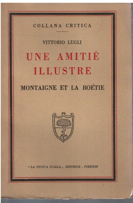 Une amitiè illustre Montaigne et la Boetie