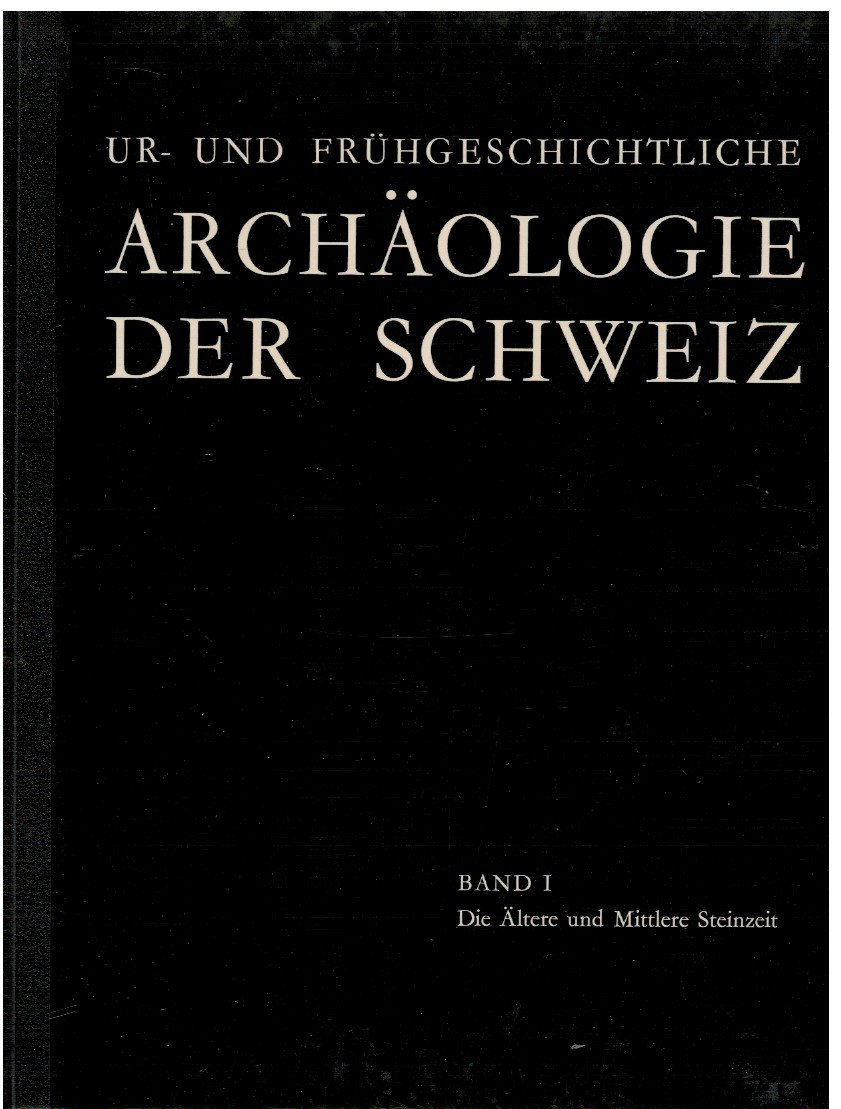 UR-Und fruhgeschichtliche Archaologie der schweiz Band 1