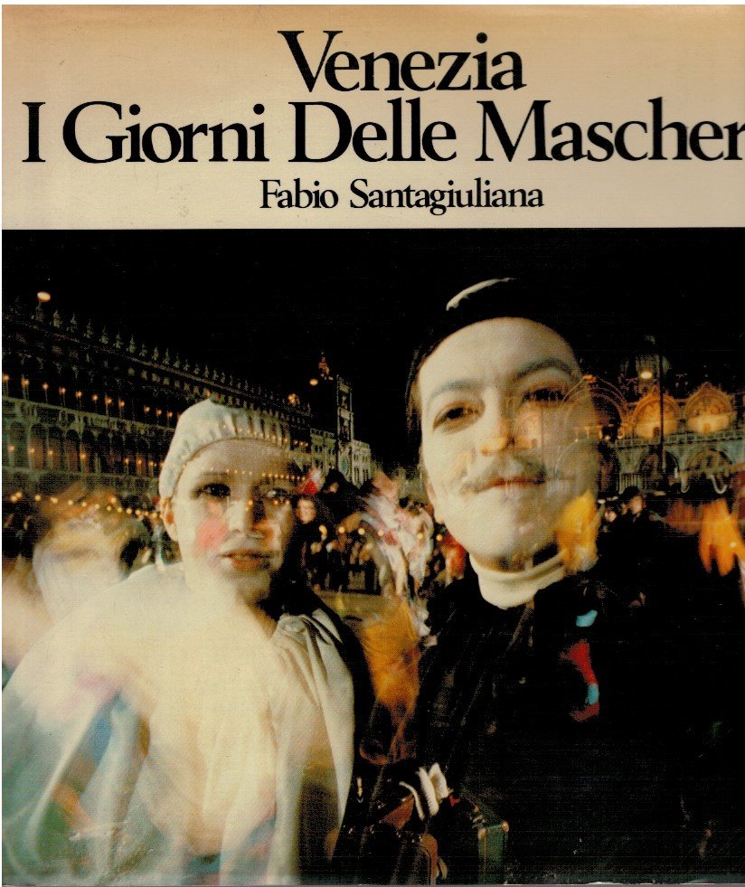 Venezia i giorni delle maschere