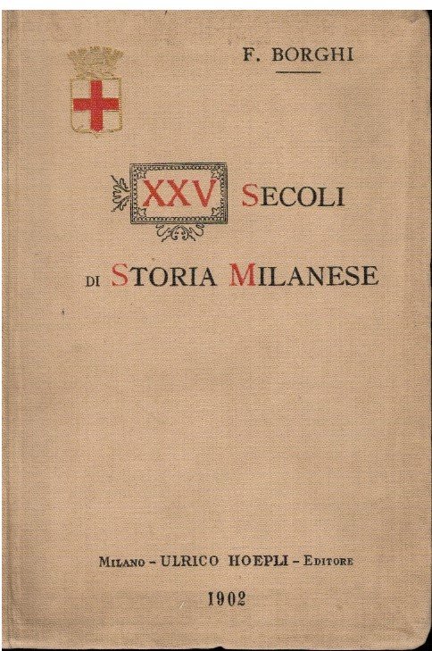 Venticinque Secoli di storia milanese