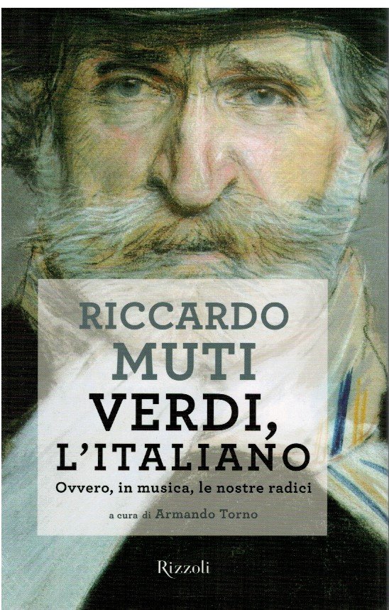 Verdi, l'Italiano. Ovvero, in musica, le nostre radici