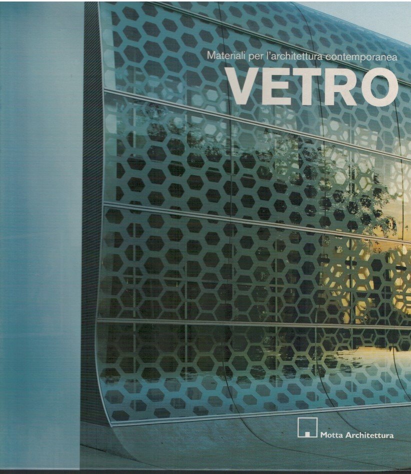 Vetro Materiali per l'architettura contemporanea