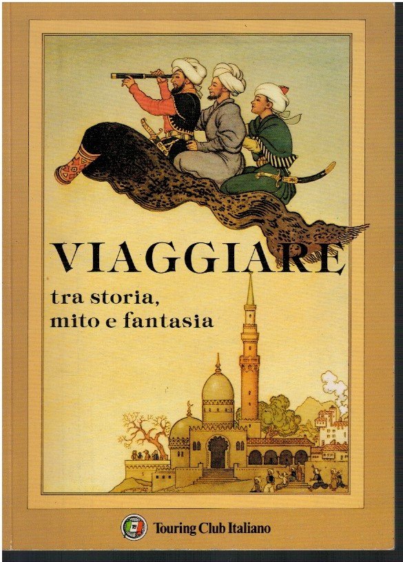 Viaggiare tra storia mito e fantasia
