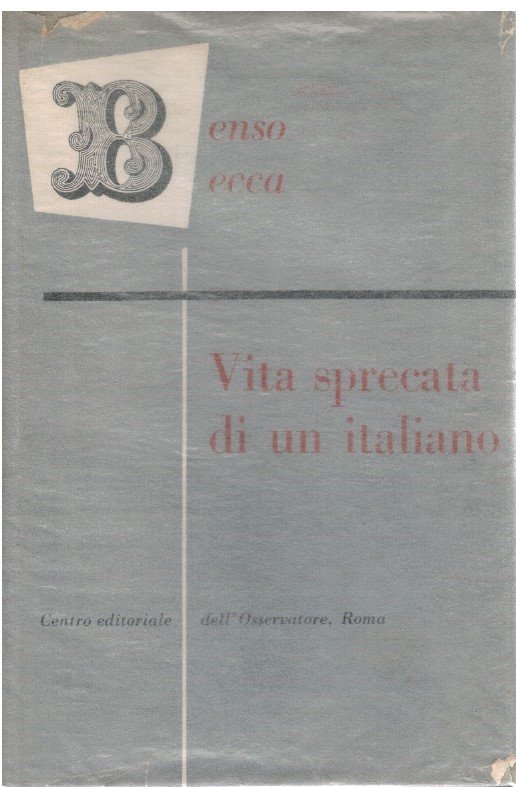 Vita sprecata di un italiano