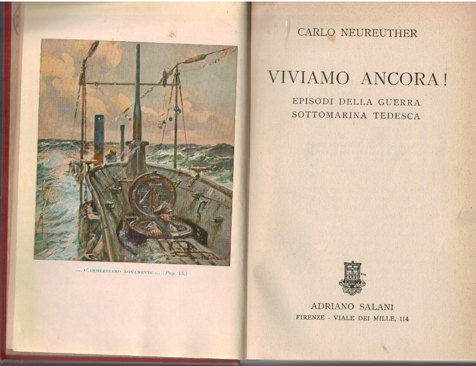 Viviamo ancora! Episodi della guerra sottomarina tedesca