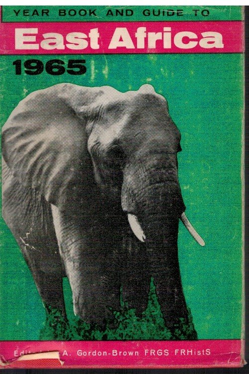 Year Book and Guide to East Africa 1965