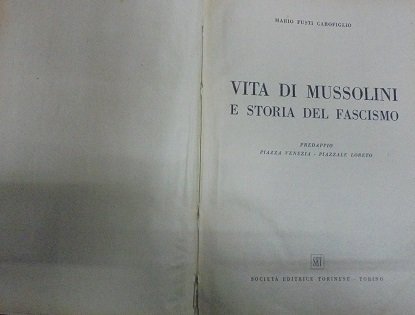 VITA DI MUSSOLINI E STORIA DEL FASCISMO Predappio - Piazza …