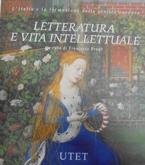 LETTERATURA E VITA INTELLETTUALE, L`ITALIA E LA FORMAZIONE DELLA CIVILTA` …