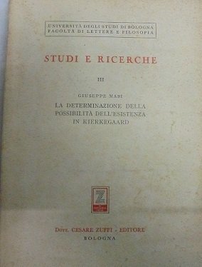 LA DETERMINAZIONE DELLA POSSIBILITA` DELL`ESISTENZA IN KIERKEGAARD