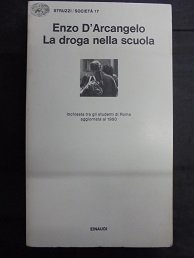 LA DROGA NELLA SCUOLA Inchiesta tra gli studenti di Roma …