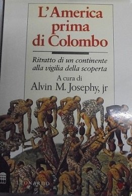 L`AMERICA PRIMA DI COLOMBO Ritratto di un continente alla vigilia …