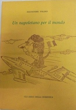 UN NAPOLETANO PER IL MONDO