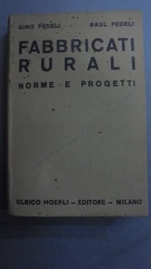 FABBRICATI RURALI. NORME E PROGETTI