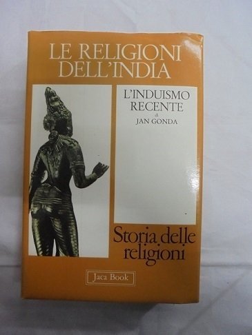 L`INDUISMO RECENTE LE RELIGIONI DELL`INDIA