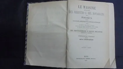 LE MASSIME, GIORNALE DEL REGISTRO E DEL NOTARIATO OSSIA RACCOLTA …