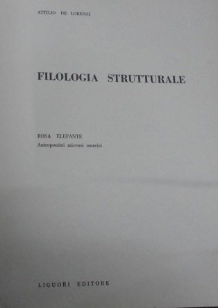 FILOLOGIA STRUTTURALE. ROSA ELEFANTE. ANTROPONIMI MICENEI OMERICI