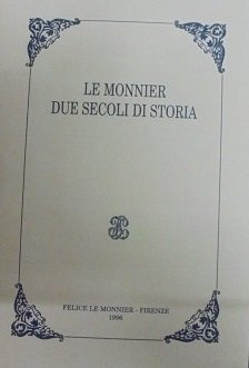 LE MONNIER DUE SECOLI DI STORIA