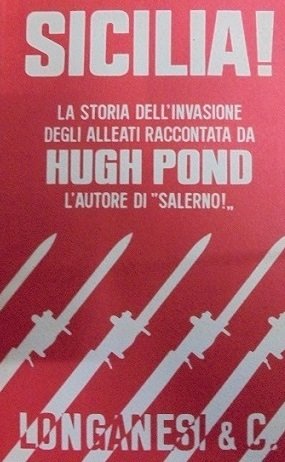 SICILIA! La storia dell`invasione degli alleati.