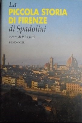 LA PICCOLA STORIA DI FIRENZE DI SPADOLINI