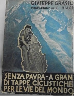 SENZA PAURA A GRANDI TAPPE CICLISTICHE PER LE VIE DEL …