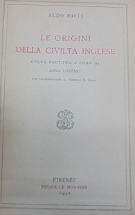 LE ORIGINI DELLA CIVILTA` INGLESE Opera postuma a cura di …