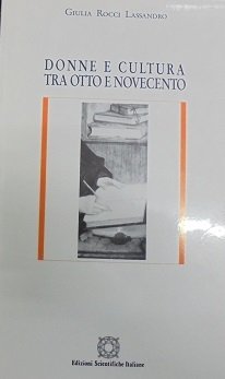 DONNE E CULTURA TRA OTTO E NOVECENTO