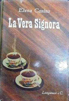 LA VERA SIGNORA Seguita da La Vera Signorina. Guida pratica …