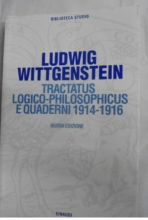 TRACTATUS LOGICO-PHILOSOPHGICUS E QUADERNI 1914-1916