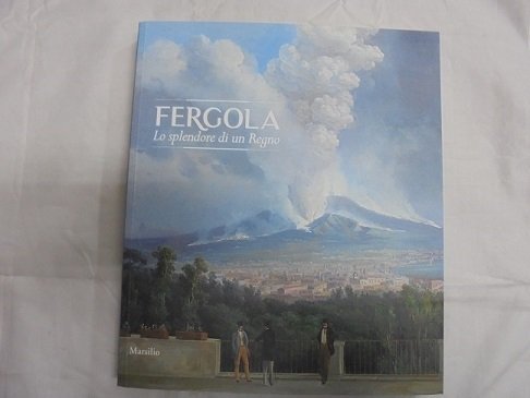 FERGOLA LO SPLENDORE DI UN REGNO A cura di Fernando …