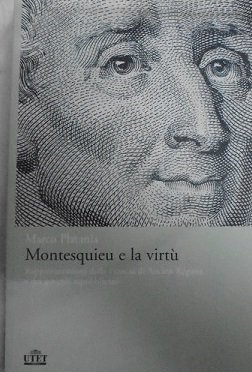 MONTESQUIEU E LA VIRTU` Rappresentazioni della Francia di Ancien RËgime …