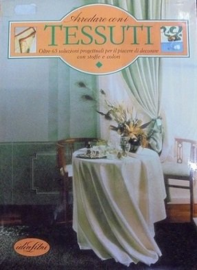 ARREDARE CON I TESSUTI Oltre 65 soluzioni progettuali per il … | Immagine principale