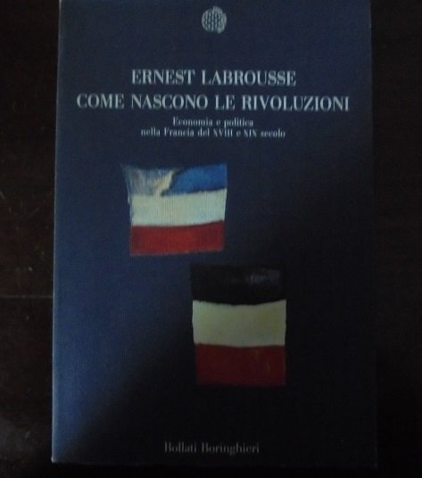 COME NASCONO LE RIVOLUZIONI Economia e politica nella Francia del …