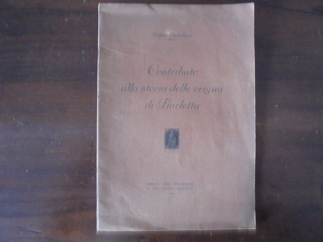CONTRIBUTO ALLA STORIA DELLE ORIGINI DI BARLETTA