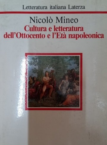 CULTURA E LETTERATURA DELL`OTTOCENTO E L`ETA` NAPOLEONICA