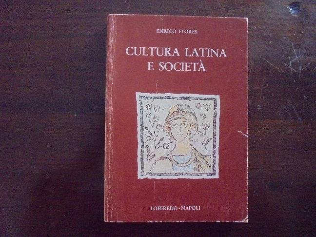 CULTURA LATINA E SOCIETA` (dall` et‡ arcaica al II sec. …